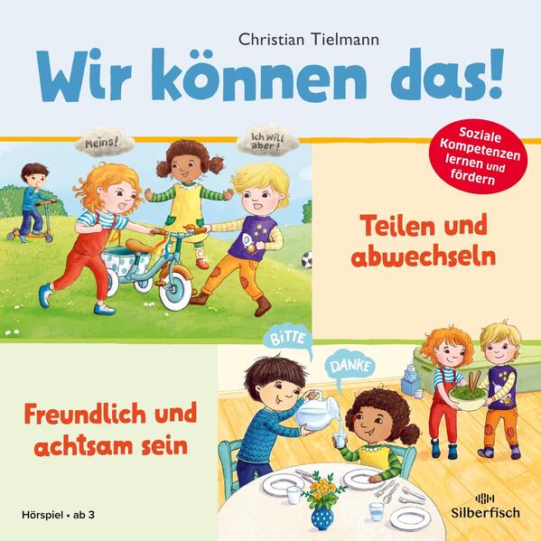 Wir können das! 1: Teilen und abwechseln & Freundlich und achtsam sein (Audio-CD)