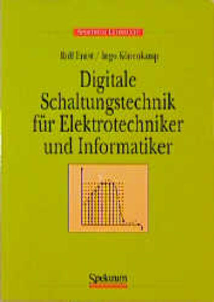 Digitale Schaltungstechnik für Elektrotechniker und Informatiker