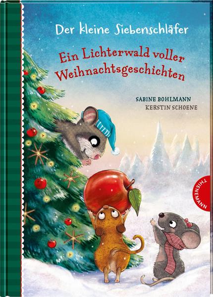 Der kleine Siebenschläfer: Ein Lichterwald voller Weihnachtsgeschichten