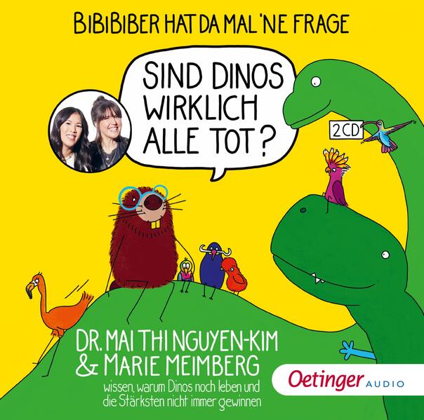 BiBiBiber hat da mal 'ne Frage. Sind Dinos wirklich alle tot? (Audio-CD)