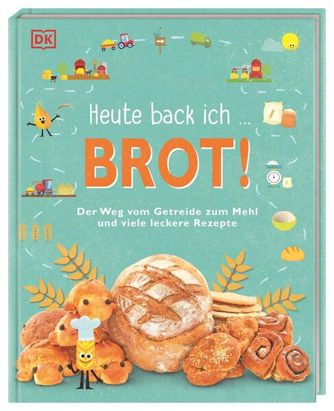 Heute back ich ... Brot! Heute back ich ... Brot!