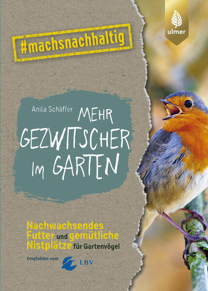 Mehr Gezwitscher im Garten