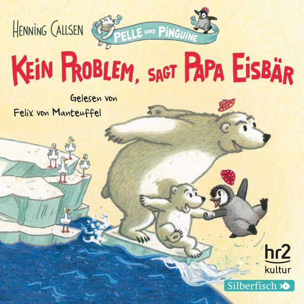 Pelle und Pinguine 1: Kein Problem, sagt Papa Eisbär (Audio-CD) Pelle und Pinguine 1: Kein Problem, sagt Papa Eisbär (Audio-CD)