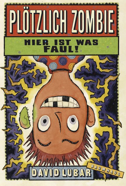 Plötzlich Zombie - Hier ist was faul! Plötzlich Zombie - Hier ist was faul!