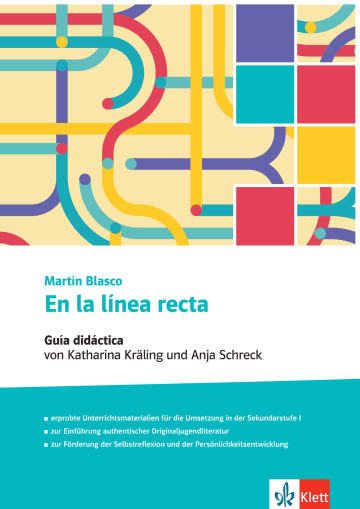 En la línea recta Guía didáctica von Katharina Kräling und Anja Schreck Unterrichtshandreichung mit Kopiervorlagen