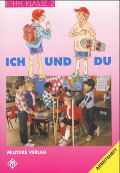 Ethik Grundschule / Ich und Du - Landesausgabe Sachsen-Anhalt, Thüringen, Rheinland-Pfalz