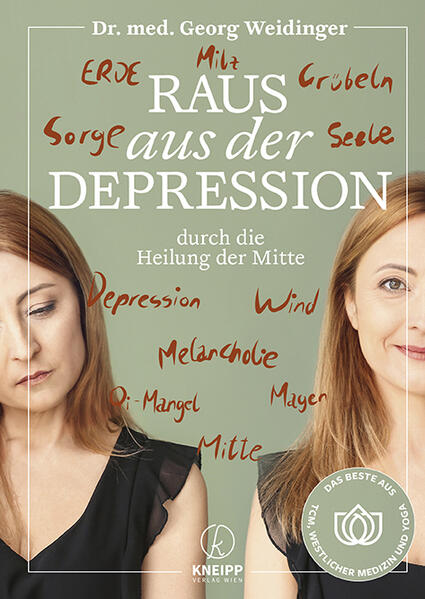 Raus aus der Depression durch die Heilung der Mitte