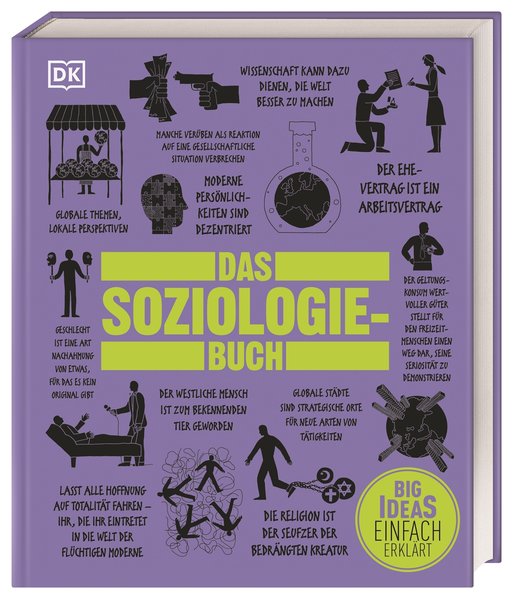 Big Ideas. Das Soziologie-Buch Big Ideas. Das Soziologie-Buch