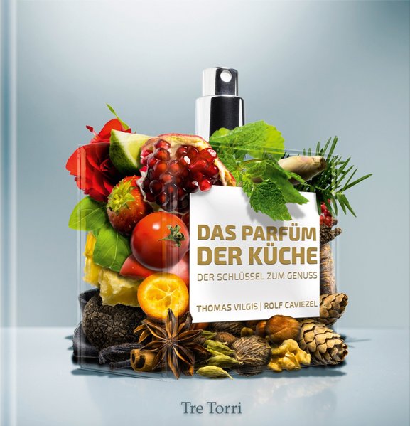 Das Parfüm der Küche Das Parfüm der Küche