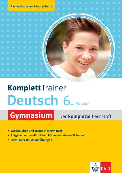Klett KomplettTrainer Gymnasium Deutsch 6. Klasse Klett KomplettTrainer Gymnasium Deutsch 6. Klasse