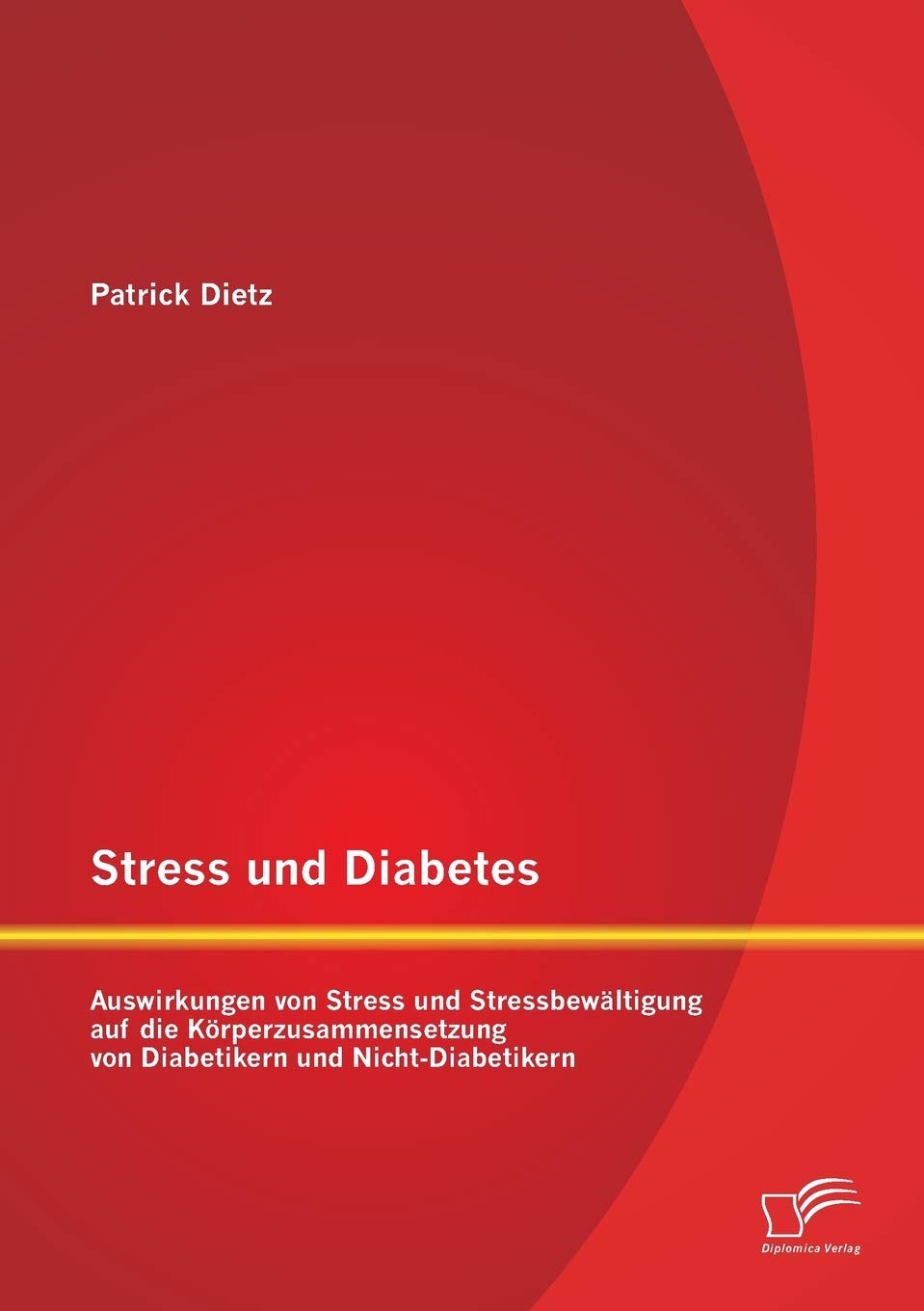Stress und Diabetes: Auswirkungen von Stress und Stressbewältigung auf die Körperzusammensetzung von Diabetikern und Nicht-Diabe