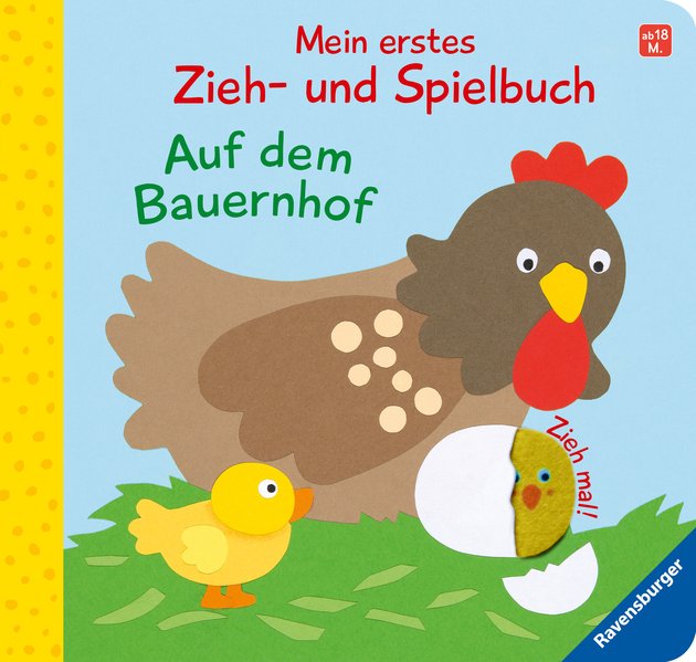 Mein erstes Zieh- und Spielbuch: Auf dem Bauernhof Mein erstes Zieh- und Spielbuch: Auf dem Bauernhof