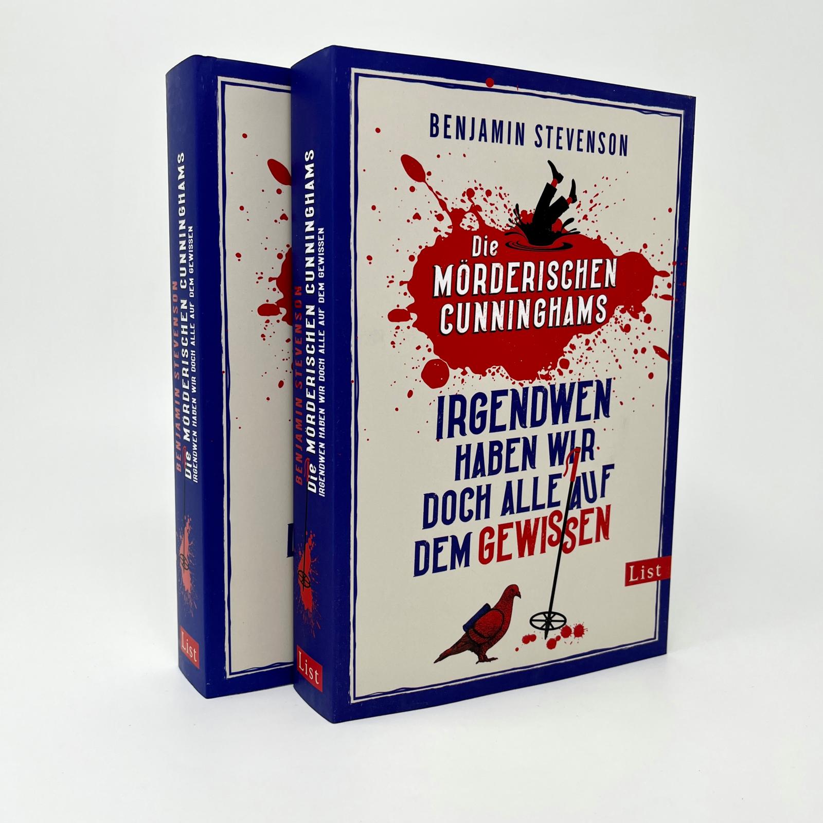 Die mörderischen Cunninghams. Irgendwen haben wir doch alle auf dem Gewissen (Die mörderischen Cunninghams 1) Die mörderischen Cunninghams. Irgendwen haben wir doch alle auf dem Gewissen (Die mörderischen Cunninghams 1)