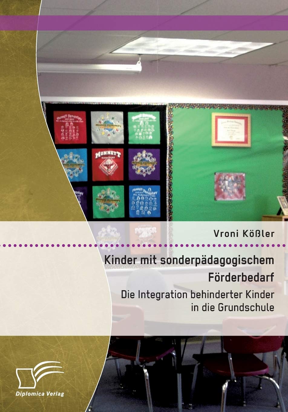 Kinder mit sonderpädagogischem Förderbedarf: Die Integration behinderter Kinder in die Grundschule