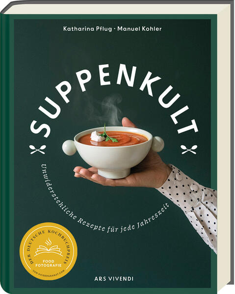 Suppenkult - Deutscher Kochbuchpreis Gold in der Kategorie Foodfotografie Suppenkult - Deutscher Kochbuchpreis Gold in der Kategorie Foodfotografie