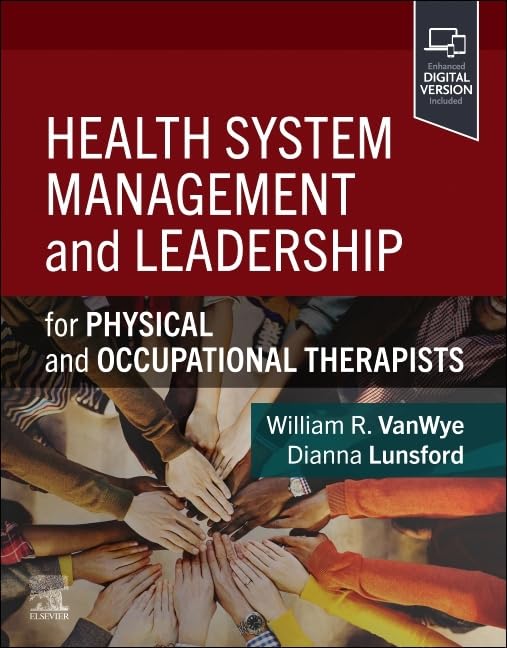 Health System Management and Leadership: for Physical and Occupational Therapists