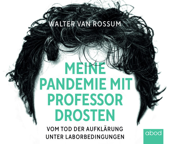 Meine Pandemie mit Professor Drosten