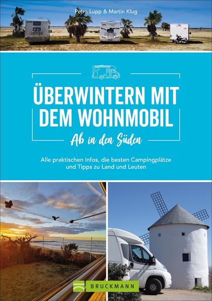 Ab in den Süden - Überwintern mit dem Wohnmobil