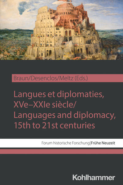 Langues et diplomaties, XVe-XXIe siècle / Languages and diplomacy, 15th to 21st centuries