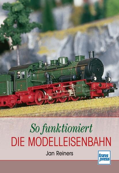 So funktioniert die Modelleisenbahn