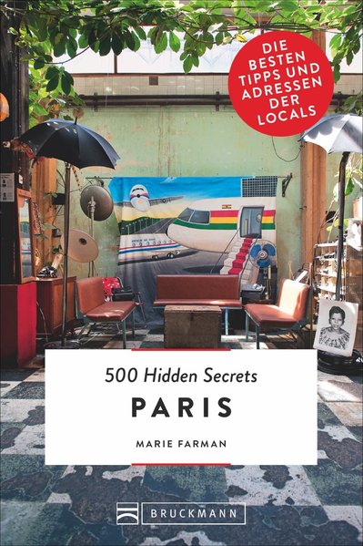 500 Hidden Secrets Paris 500 Hidden Secrets Paris