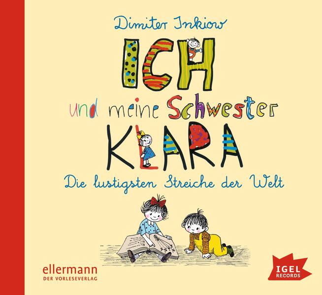 Ich und meine Schwester Klara. Die lustigsten Streiche der Welt (Audio-CD)