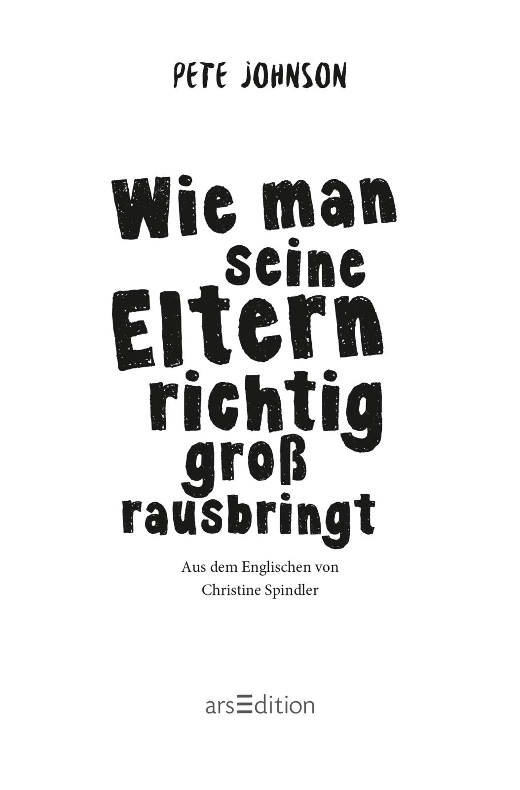 Wie man seine Eltern richtig groß rausbringt (Eltern 6)