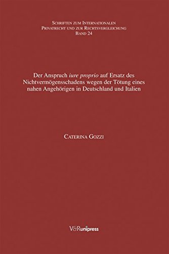 Der Anspruch iure proprio auf Ersatz des Nichtvermögensschadens wegen der Tötung eines nahen Angehörigen in Deutschland und Italien