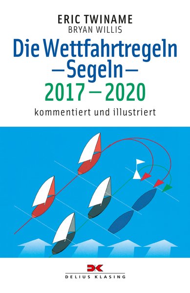Die Wettfahrtregeln Segeln 2017 bis 2020