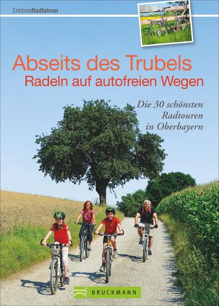 Radeln abseits des Trubels Radeln abseits des Trubels