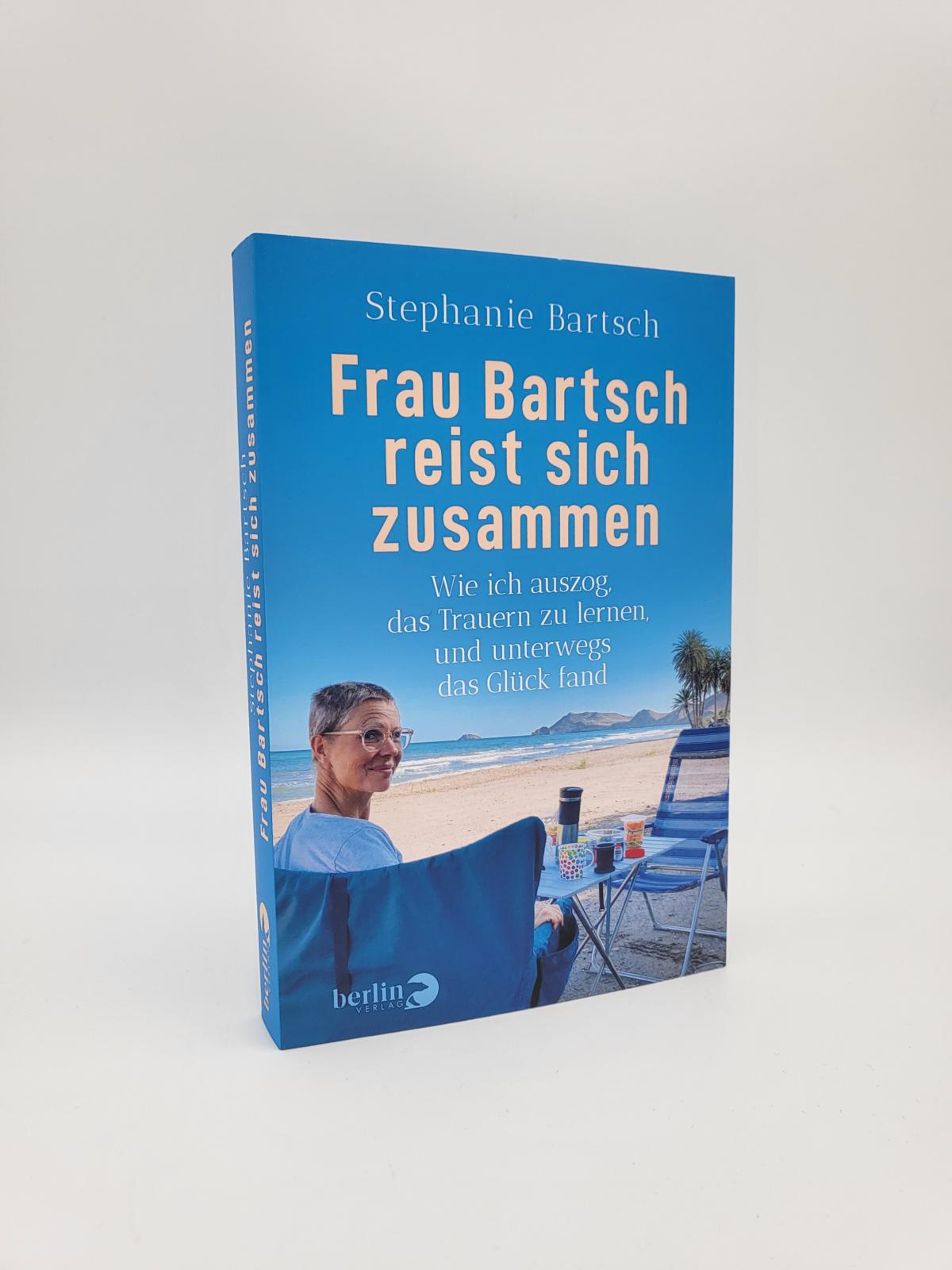 Frau Bartsch reist sich zusammen Frau Bartsch reist sich zusammen