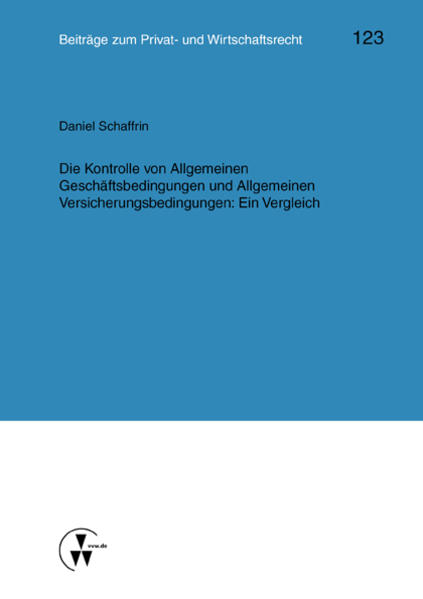 Die Kontrolle von Allgemeinen Geschäftsbedingungen und Allgemeinen Versicherungsbedingungen: Ein Vergleich