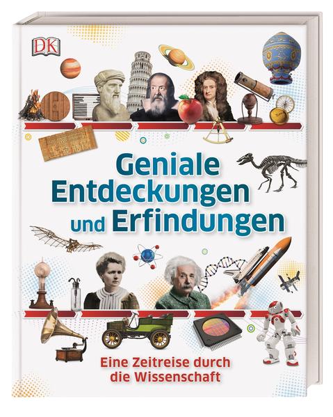 Geniale Entdeckungen und Erfindungen Geniale Entdeckungen und Erfindungen