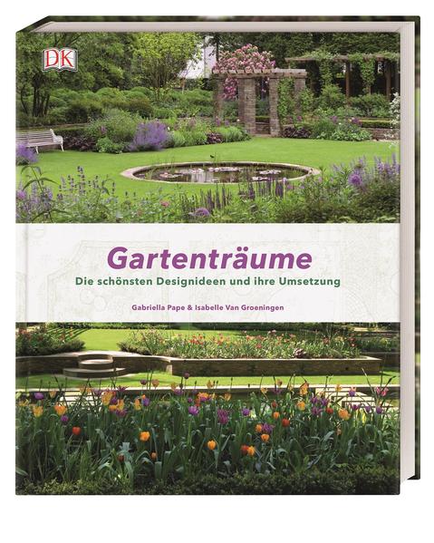 Gartenträume Gartenträume