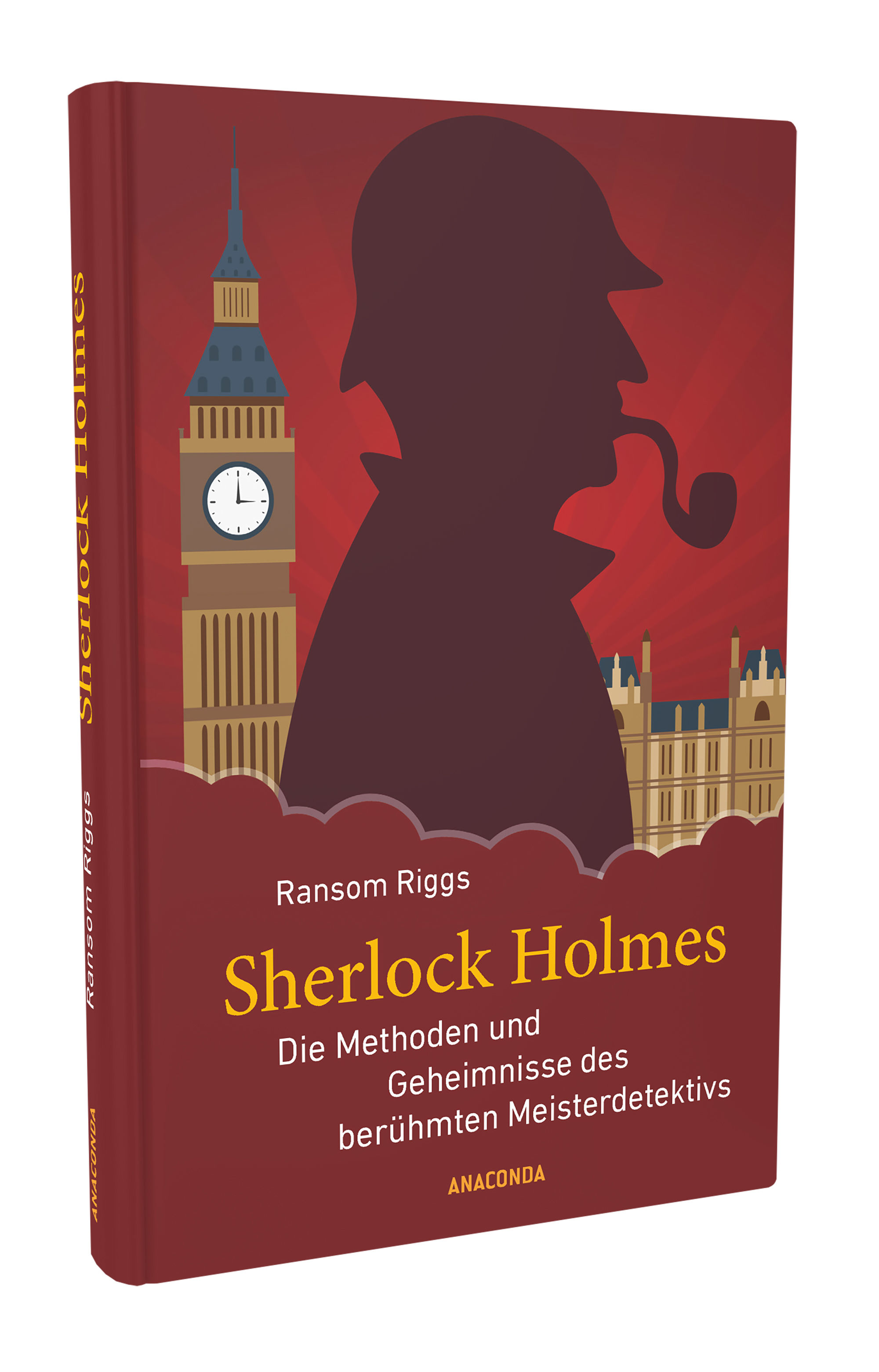 Sherlock Holmes - Die Methoden und Geheimnisse des berühmten Meisterdetektivs