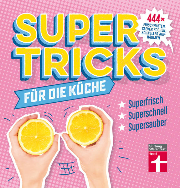 Supertricks für die Küche