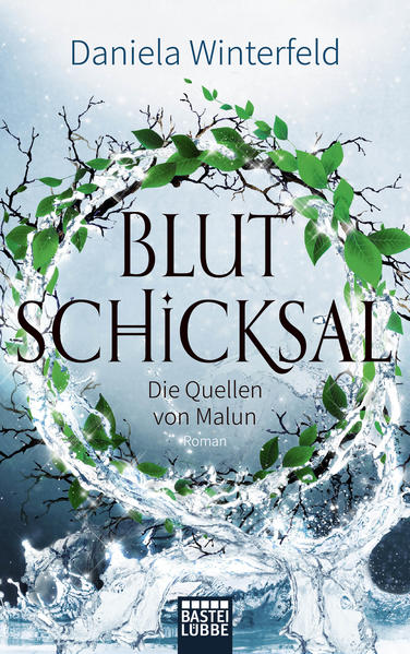 Die Quellen von Malun - Blutschicksal