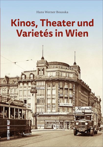 Kinos, Theater und Varietés in Wien