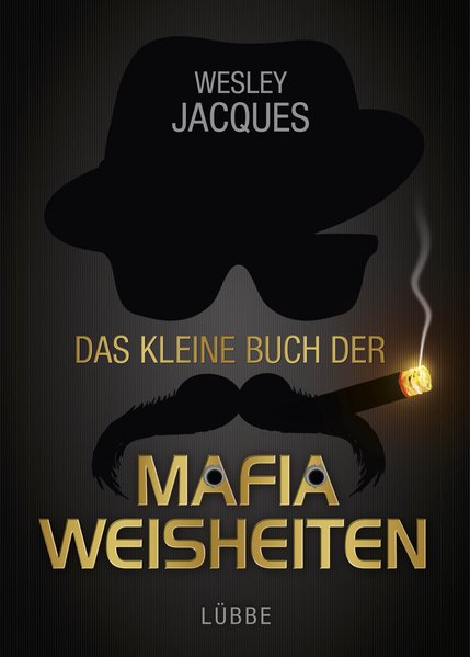 Das kleine Buch der Mafia-Weisheiten