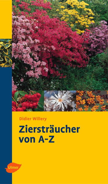 Ziersträucher von A - Z