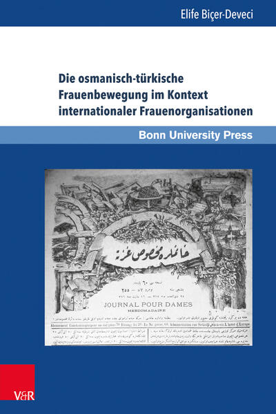 Die osmanisch-türkische Frauenbewegung im Kontext internationaler Frauenorganisationen