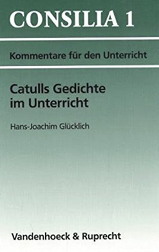 Catulls Gedichte im Unterricht