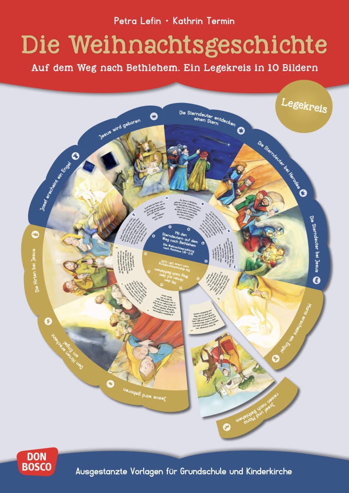 Die Weihnachtsgeschichte. Auf dem Weg nach Bethlehem. Ein Legekreis in 10 Bildern