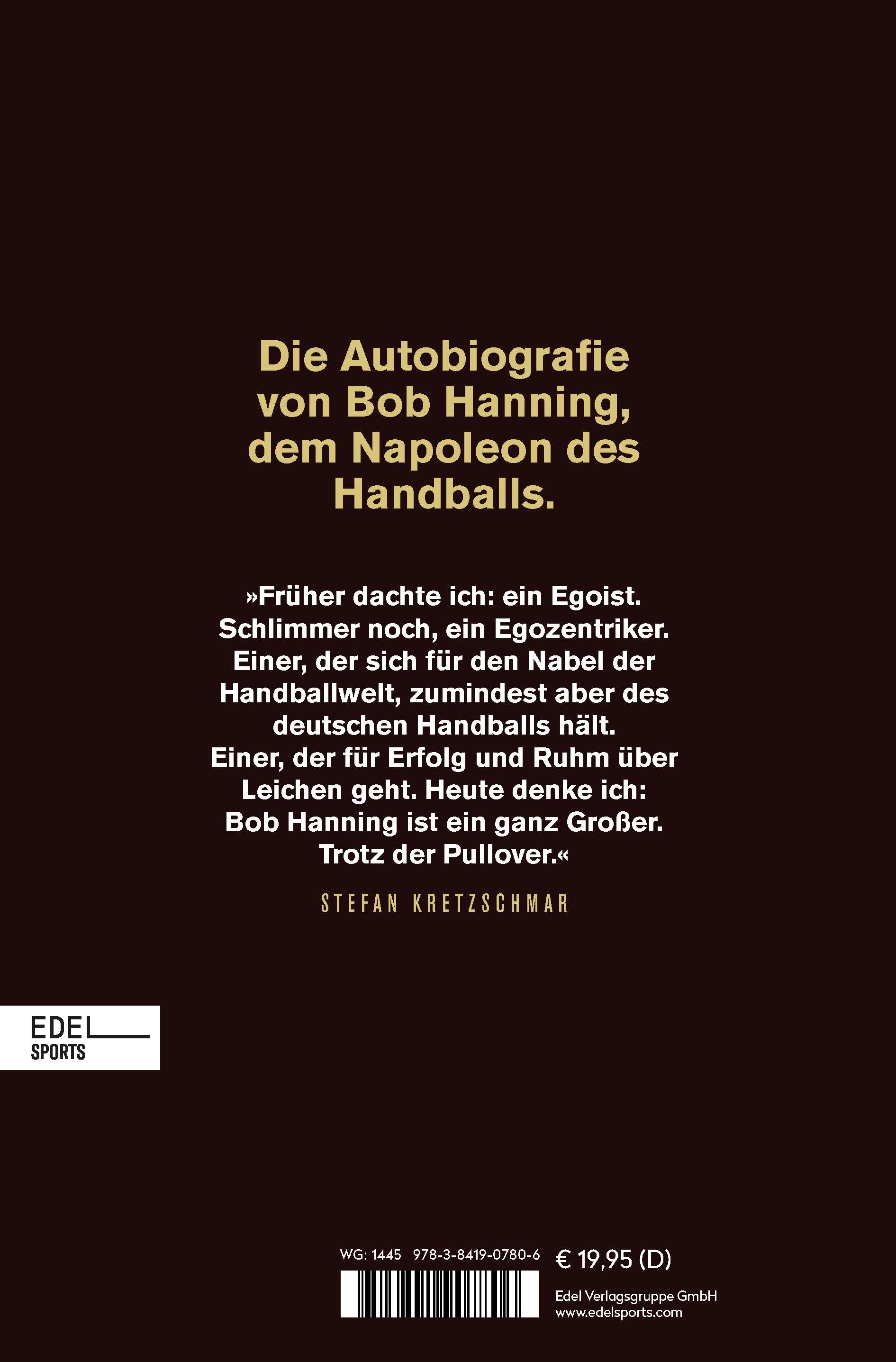 HANNING. MACHT. HANDBALL. Geheimnisse aus dem Innersten eines faszinierenden Sports