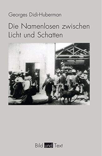 Die Namenlosen zwischen Licht und Schatten: Das Auge der Geschichte IV (Bild und Text) 