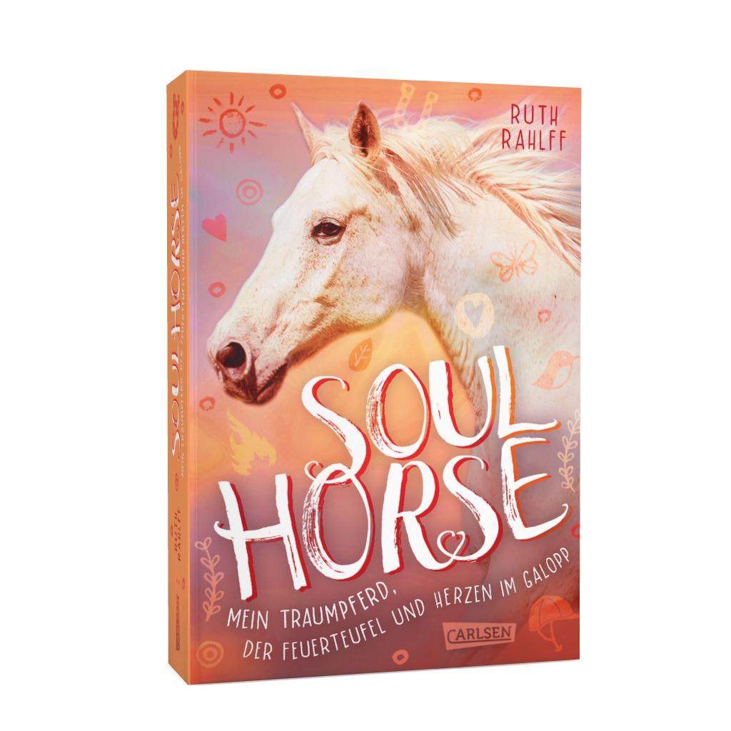 Soulhorse 3: Mein Traumpferd, der Feuerteufel und Herzen im Galopp Soulhorse 3: Mein Traumpferd, der Feuerteufel und Herzen im Galopp
