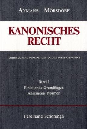 Kanonisches Recht - Kartonierte Studienausgabe. Lehrbuch aufgrund des Codex Iuris Canonici