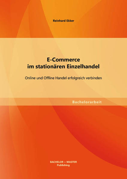 E-Commerce im stationären Einzelhandel: Online und Offline Handel erfolgreich verbinden