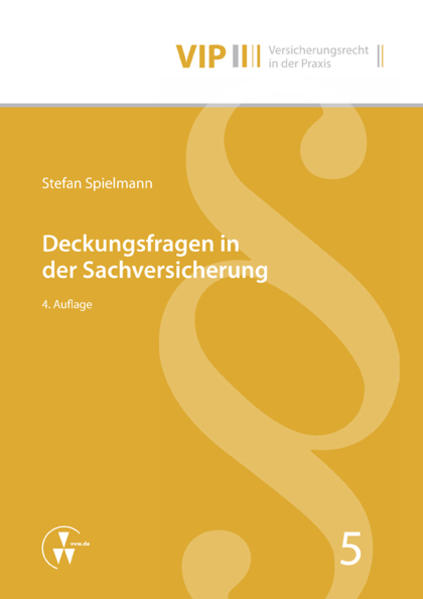 Deckungsfragen in der Sachversicherung