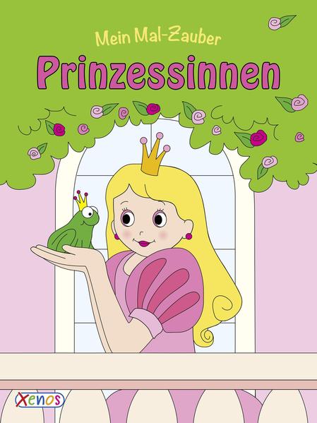 Mein Mal-Zauber: Prinzessinnen